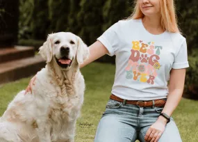 Best Dog Mom Ever Shirt