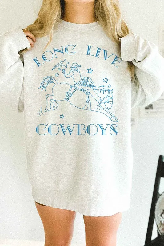 Long Live Cowboys {oversized sweatshirt}