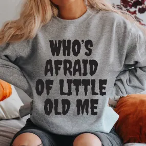 Who's Afraid • Gray Tee or Sweatshirt